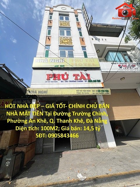 Hót nhà đẹp giá tốt- chính chủ bán nhà mặt tiền tại đường trường chinh, phường an khê, q. thanh – Diện tích 100m2 – Giá 14.5 tỷ