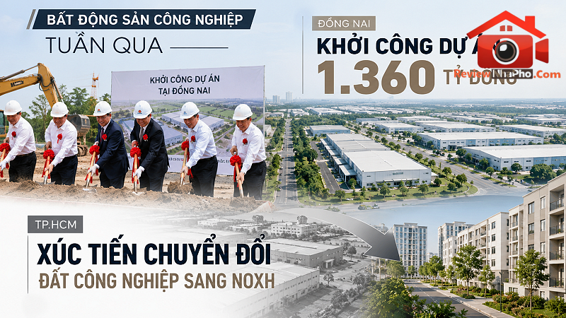 Diễn biến bất động sản công nghiệp tuần qua tại Đồng Nai, TP.HCM